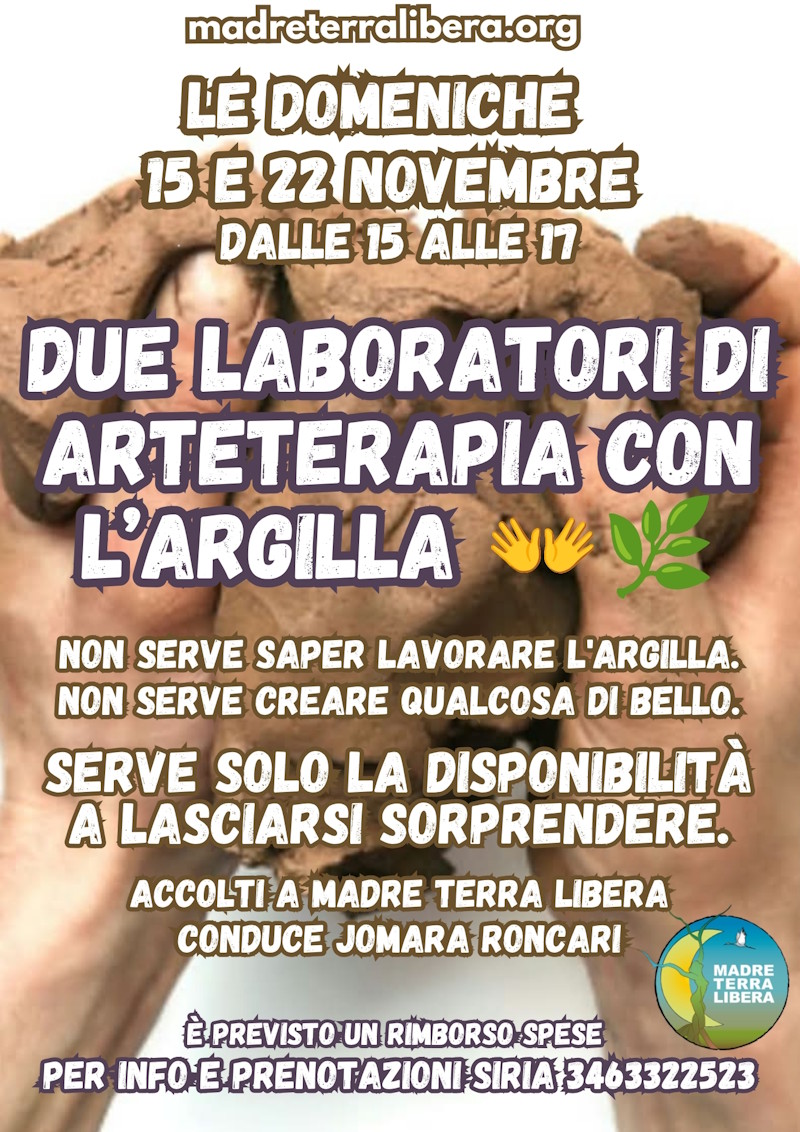Le Domeniche 15 e 22 Novembre - Due laboratori di Arteterapia con l'argilla a Madre Terra Libera