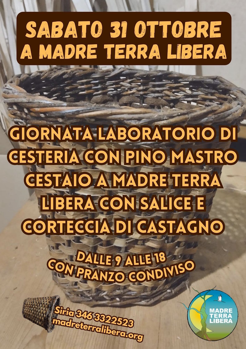 Corso di cesteria artigianale con Pino Rocca a Madre Terra Libera Corso di cesteria artigianale con Pino Rocca a Madre Terra Libera